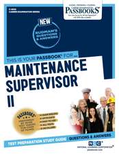 Maintenance Supervisor II (C-4542): Passbooks Study Guide Volume 4542