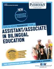 Assistant/Associate in Bilingual Education (C-4577): Passbooks Study Guide Volume 4577