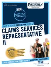 Claims Services Representative II (C-4792): Passbooks Study Guide Volume 4792