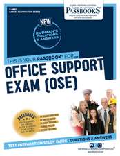 Office Support Exam (Ose) (C-4947): Passbooks Study Guide Volume 4947