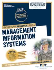 Management Information Systems (Dan-77): Passbooks Study Guide Volume 77