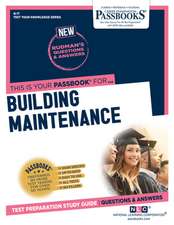 Building Maintenance (Q-17): Passbooks Study Guide Volume 17