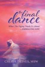 Deines, C: FINAL DANCE