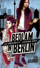 Bedlam in Berlin