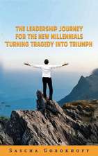 THE LEADERSHIP JOURNEY FOR THE NEW MILLENNIALS