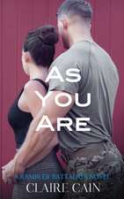 As You Are: A Sweet Military Romance