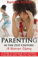 Parenting in the 21st Century