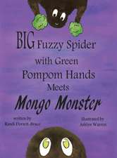 Big Fuzzy Spider with Green Pompom Hands Meets Mongo Monster