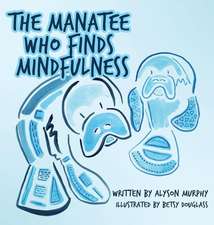 The Manatee Who Finds Mindfulness