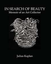 In Search of Beauty: Memoir of an Art Collector