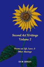 Second Act Writings Volume 2