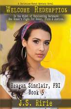 Welcome Redemption: Reagan Sinclair, FBI -Book 5