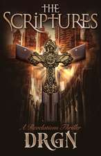 The Scriptures: A Revelations Thriller