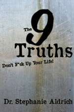 9 TRUTHS
