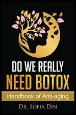 Do We Really Need Botox?