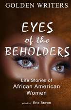 Eyes of the Beholders: Life Stories of African American Women