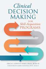 Clinical Decision Making for Skill-Acquisition Programs