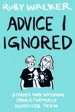 Advice I Ignored