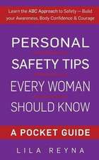 Personal Safety Tips Every Woman Should Know