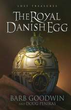 The Royal Danish Egg: Lost Treasures - Book 1