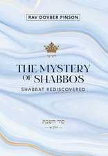 The Mystery of Shabbos