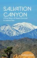 Salvation Canyon: A True Story of Desert Survival in Joshua Tree