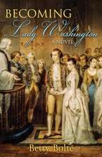 Becoming Lady Washington