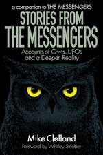 Stories from The Messengers: Accounts of Owls, UFOs and a Deeper Reality