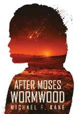 After Moses Wormwood