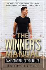 The Winner's Manual: Take Control of Your Life