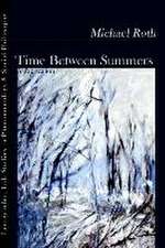 Roth, M: Time Between Summers