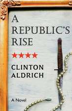 A Republic's Rise