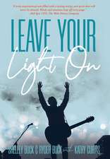 Leave Your Light On: The Musical Mantra Left Behind by an Illuminating Spirit