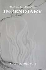 Incendiary