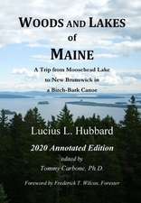 Woods And Lakes of Maine - 2020 Annotated Edition