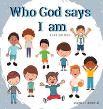 Who God says I am - Boys Edition