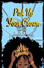 Pick Up Your Crown