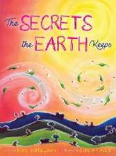 The Secrets the Earth Keeps