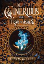 De Cineribus: From the Ashes