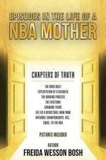 Episodes in the Life of a NBA Mother