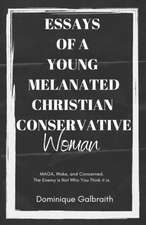 Essays of a Young Melanated Christian Conservative Woman