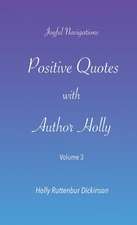 Positive Quotes with Author Holly