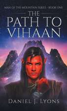 The Path To Vihaan