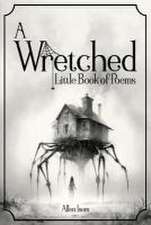 A Wretched Little Book of Poems: Remastered