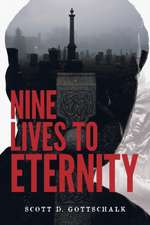 Nine Lives To Eternity