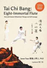 Tai Chi Bang: Eight-Immortal Flute - 2021 Updated &#22686;&#35746;&#29256; Now with Seated (Wheelchair) Therapy and Self-massage