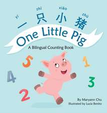 One Little Pig (A bilingual children's book in Simplified Chinese, English and Pinyin). Learn Numbers, Animals and Simple Phrases. A Dual Language Counting book for Babies, Kids and Toddlers