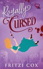 Royally Cursed