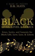 Black Lives, Lines, and Lyrics