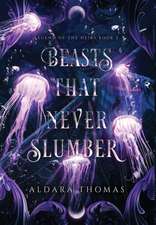 Beasts That Never Slumber